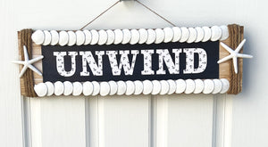 Unwind Beach Plaque-24" L X 7 " Wide- Seashell-Star Plaque