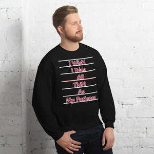Unisex Sweatshirt, Funny, Everyday Sweatshirt
