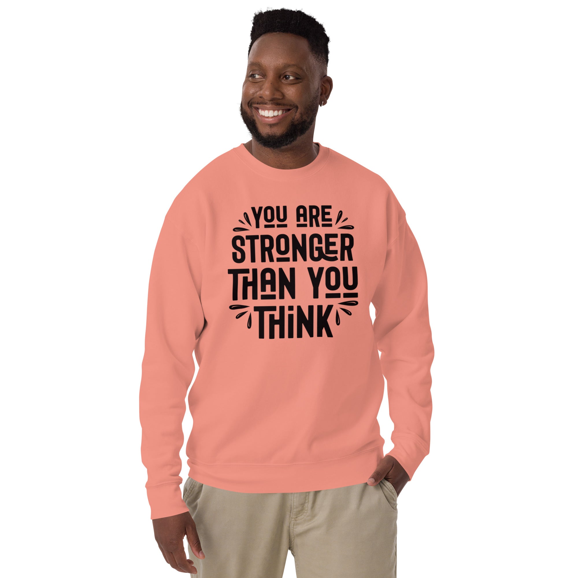 Unisex Premium Sweatshirt (Stronger then you think) Back to School, Gift, Travel