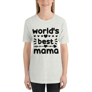 T Shirt, World's Best Mama T-Shirt -Unisex- T Shirt, Gift for Her, Gift for Mom