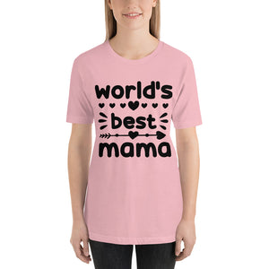 T Shirt, World's Best Mama T-Shirt -Unisex- T Shirt, Gift for Her, Gift for Mom