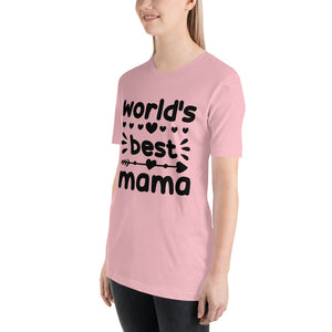 T Shirt, World's Best Mama T-Shirt -Unisex- T Shirt, Gift for Her, Gift for Mom