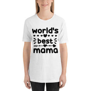 T Shirt, World's Best Mama T-Shirt -Unisex- T Shirt, Gift for Her, Gift for Mom
