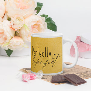 White glossy mug- Perfectly Imperfect Mug, 11-15-20 OZ Coffee Cup