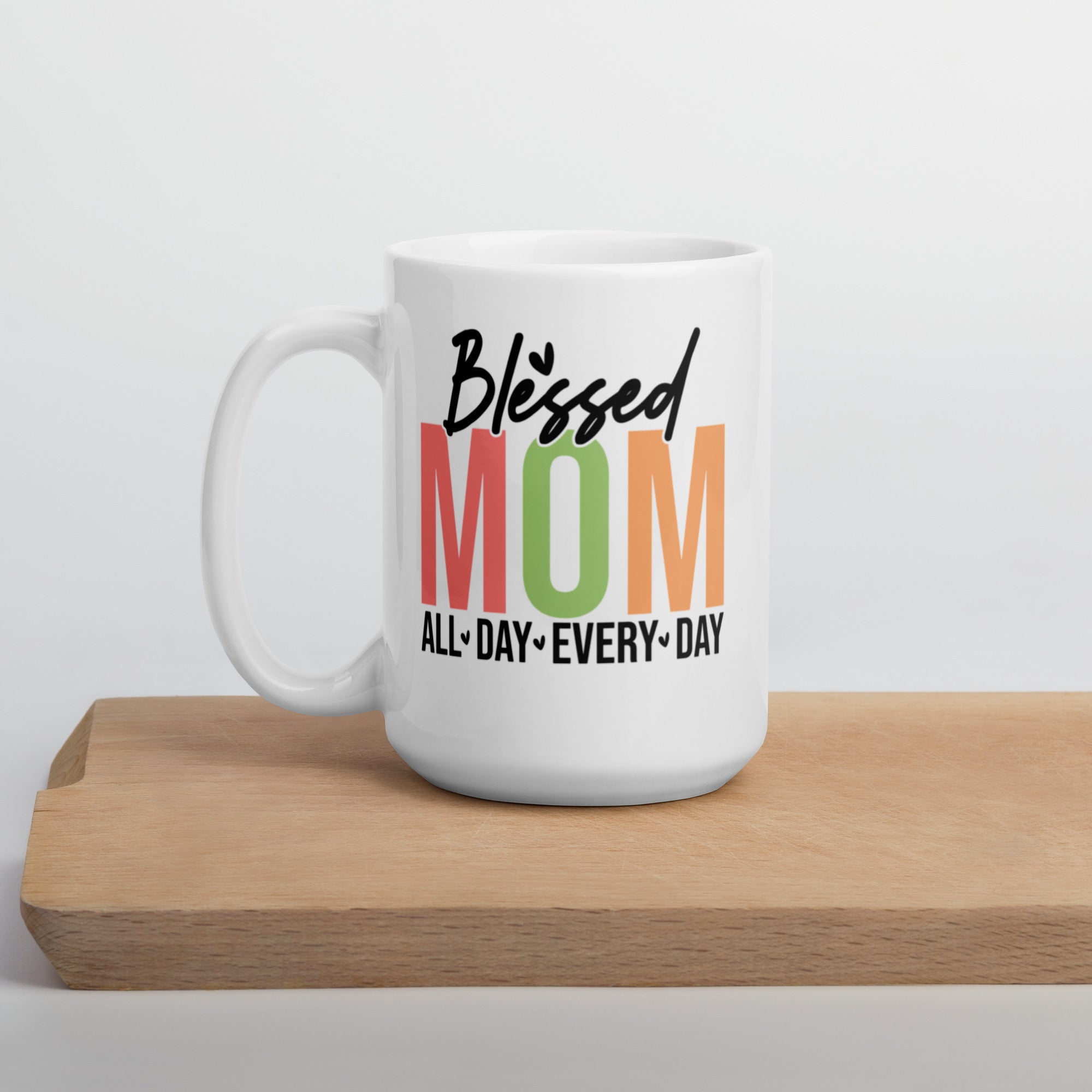 White glossy mug-11-15-20 Oz Mother's Day Mug, Coffee Cup
