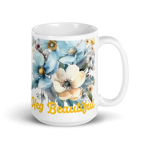 White glossy mug, Hey Beautiful Mug, colorful cup, coffee, tea cup Gift for her,