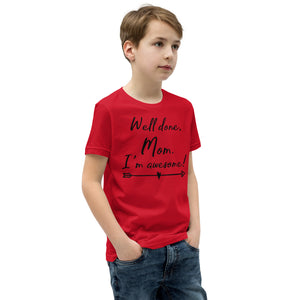 Youth Short Sleeve T-Shirt, Well Done Mom, Back to School, Play T shirt gift