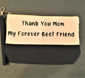 Thank you Mom Cosmetic bag 9 x 6"