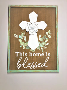 This Home is Blessed Wood Sign with Cross- Wall Art  15.5L X 12" W